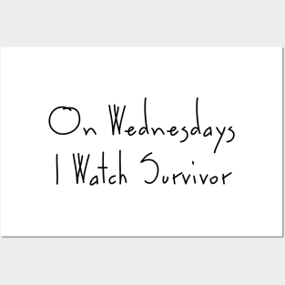 On Wednesdays I Watch Survivor - Survivor CBS TV show Posters and Art